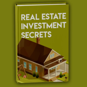 Real Estate Investment Secrets