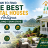 Best Rental Houses in Antigua for Long Term Stays