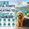 Relocating to Antigua with pets